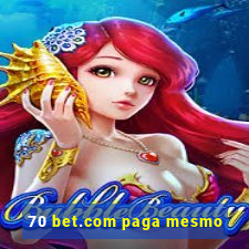 70 bet.com paga mesmo